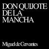 Don Quijote de la Mancha - Miguel de Cervantes