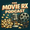 The Movie RX Podcast