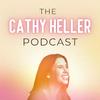 The Cathy Heller Podcast with Cathy Heller