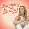 Everything Is Energy with Cathy Heller