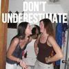 Don't Underestimate