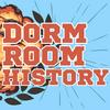 Dorm Room History