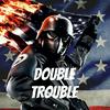 Double Trouble