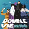 Double Vie – Les Voix de l’Imaginaire
