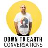 Down to Earth Conversations