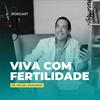 VIVA COM FERTILIDADE