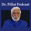 Dr. Pillai Podcast