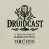 Druidcast - A Druid Podcast