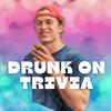 Drunk on Trivia