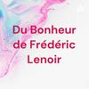 Du Bonheur de Frédéric Lenoir