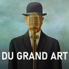 Du Grand Art