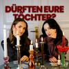 Dürften eure Töchter?