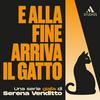 E alla fine arriva il gatto. Una serie gialla con nove personaggi e un gatto