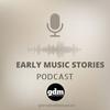 Early Music Stories