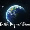 Earth Day w/ Eron