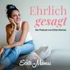 Echte Mamas: Ehrlich gesagt