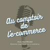 Comptoir de l'E-commerce