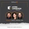eCom Logistics Podcast