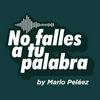 No Falles A Tu Palabra by Mario Peláez