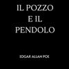 Edgar Allan Poe - Il pozzo e il pendolo