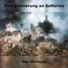Eine Erinnerung an Solferino – Hörbuch