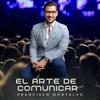 El arte de comunicar junto a Francisco Montalvo.
