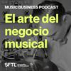 El arte del negocio musical. Music Business Podcast