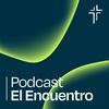 El Encuentro Podcast