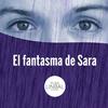 El fantasma de Sara