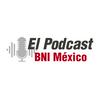 El Podcast BNI México