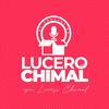 El podcast de Lucero Chimal