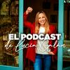 El Podcast de Lucía Galán