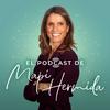 El podcast de MAPI HERMIDA