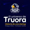 El Universo de Truora: Historia de un Startup.