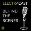 ElectraCast Behind the Scenes