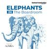 Elephants in the Boardroom