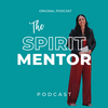 The Spirit Mentor Podcast