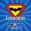 Elseworlds: A DC Fan Podcast | DCU News | The Flash Rewatch and More