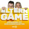 Elterngame - Erziehung ist kein Kindergarten