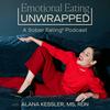 Emotional Eating Unwrapped