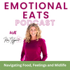 Emotional Eats Podcast: What Women Over 40 Really Need to Know About Food, Hormones, and Their Bodies Without the BS