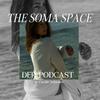 THE SOMA SPACE - Ein Space für embodied Wahrheit und die Rückkehr in deinen Körper!