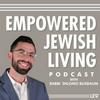 Empowered Jewish Living with Rabbi Shlomo Buxbaum
