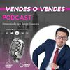 VENDES O VENDES PODCAST