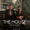 The House Podcast