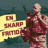 En skarp fritid - en podcastserie fra Hjemmeværnet