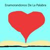 Enamorandonos De La Palabra