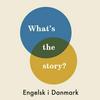 Engelsk i Danmark: What's the story?