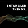 Entangled Things
