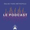 EPM Eglise Paris Métropole | Le Podcast
